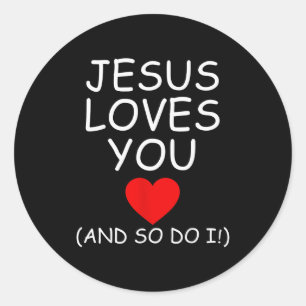 Funny Jesus Loves You And So Do I Jesus Christian Classic Round Sticker