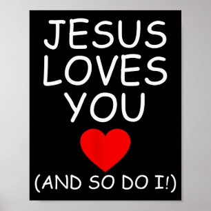 Funny Jesus Loves You And So Do I Jesus Christian Poster