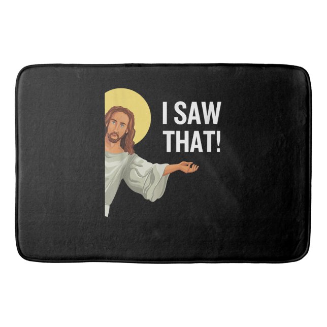 Funny Jesus Meme I Saw That Christian Quote God Is Bath Mat (Front)