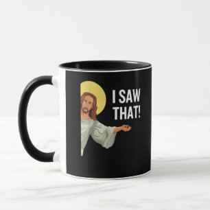 Funny Jesus Meme I Saw That Christian Quote God Is Mug