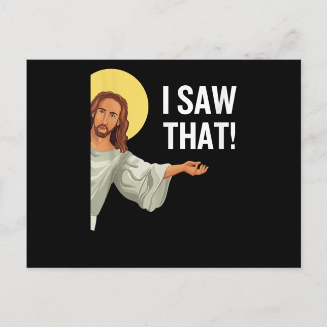Funny Jesus Meme I Saw That Christian Quote God Is Postcard (Front)