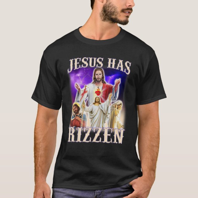 Funny Jesus Meme Jesus Has Rizzen W Rizz Humour Ga T-Shirt (Front)