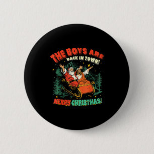 Funny Jesus Santa The Boys Are Back In Town Merry 6 Cm Round Badge