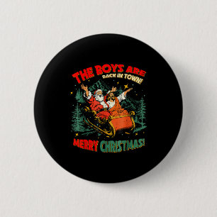Funny Jesus Santa The Boys Are Back In Town Merry 6 Cm Round Badge