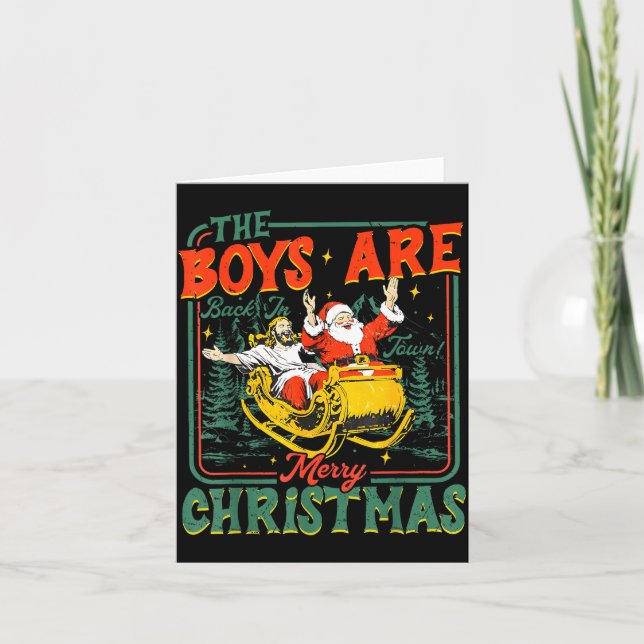 Funny Jesus Santa The Boys Are Back In Town Merry  Card (Front)