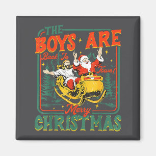 Funny Jesus Santa The Boys Are Back In Town Merry  Magnet
