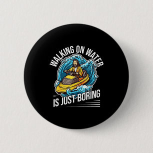 Funny jet skiing lover walking on water watercraft 6 cm round badge