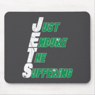Funny Jets Just Endure The Suffering Football Mouse Mat
