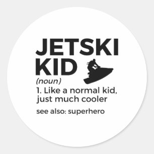Funny Jetski Kid Definition Jet Skiing _1 Classic Round Sticker
