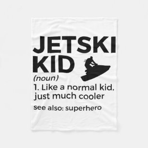 Funny Jetski Kid Definition Jet Skiing _1 Fleece Blanket
