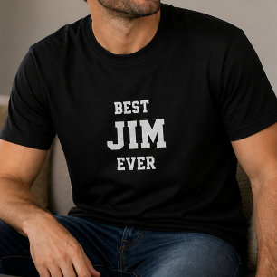 Funny Jim Personalised Best Jim Ever Birthday  T-Shirt
