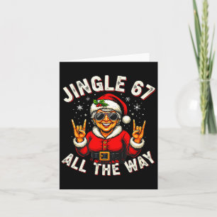 Funny Jingle 67 All The Way Santa Trendy Six Seven Card