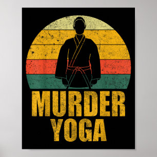 Funny Jiu Jitsu BJJ Brazilian JuJitsu MMA Murder Poster