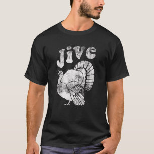 Funny Jive Thanksgiving Turkey Day Retro Holiday  T-Shirt
