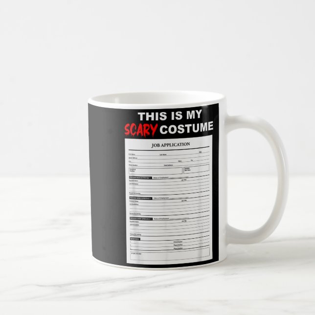 Funny Job Application Form Y Halloween Costume  Coffee Mug (Right)