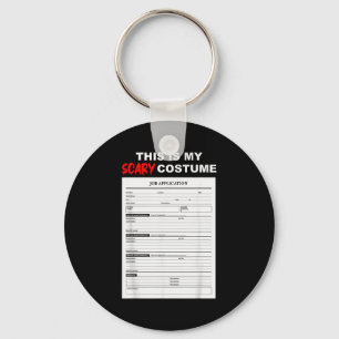 Funny Job Application Form Y Halloween Costume  Key Ring