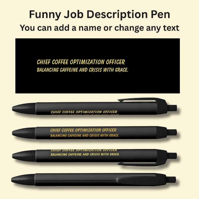 Funny Job Title - Chief Coffee Optimisation Office Black Ink Pen (Creator Uploaded)