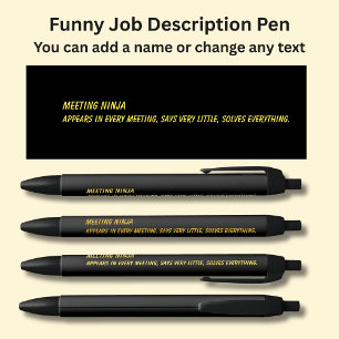 Funny Job Title - Meeting Ninja Black Ink Pen