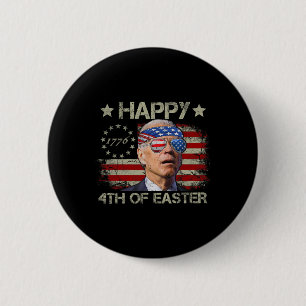Funny Joe Biden 4th Of July Happy 4th Of Easter Us 6 Cm Round Badge