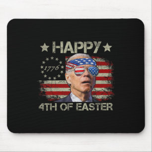 Funny Joe Biden 4th Of July Happy 4th Of Easter Us Mouse Mat