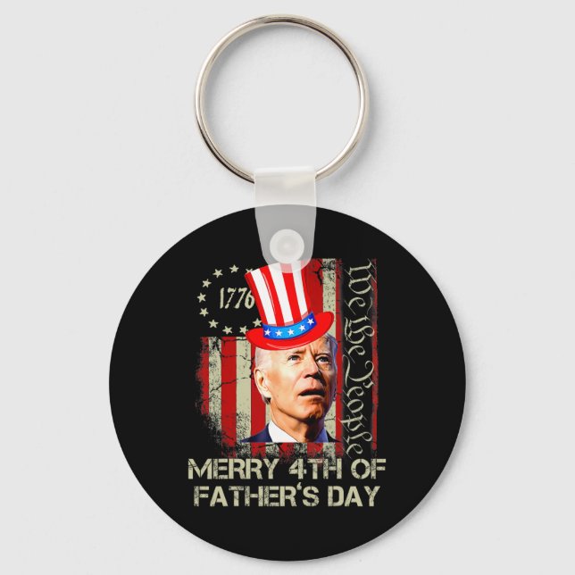 Funny Joe Biden Happy 4th Of Father's Day Shirts 4 Key Ring (Front)
