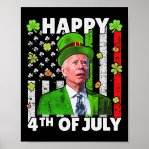 Funny Joe Biden Happy 4th Of July Confused St Patr Poster