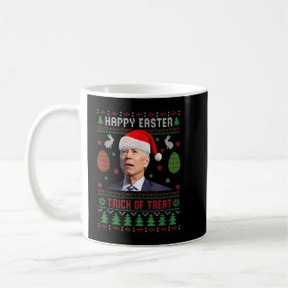 Funny Joe Biden Happy Easter Trick Or Treat Ugly C Coffee Mug