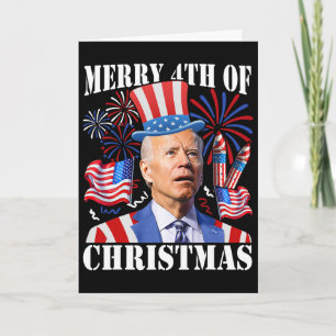 Funny Joe Biden Merry 4th Of Christmas 4th Of July Card