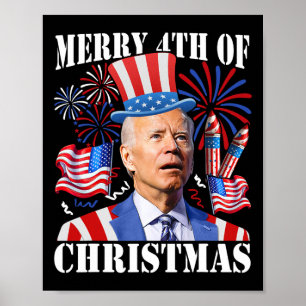 Funny Joe Biden Merry 4th Of Christmas 4th Of July Poster