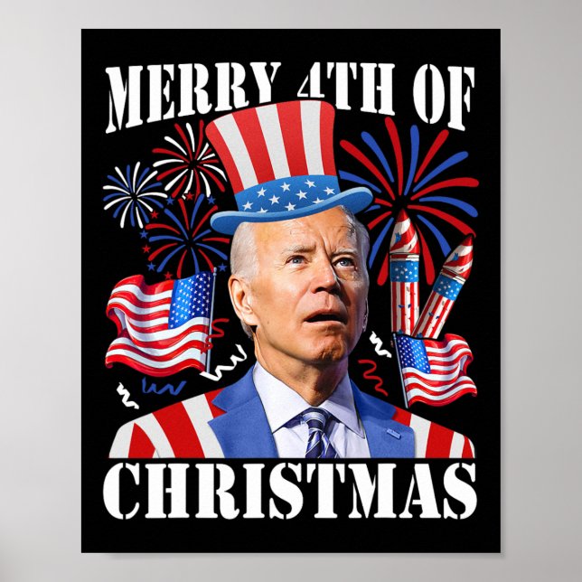 Funny Joe Biden Merry 4th Of Christmas 4th Of July Poster (Front)