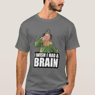 Funny Joe Biden Scarecrow I Wish I Had A Brain Ant T-Shirt