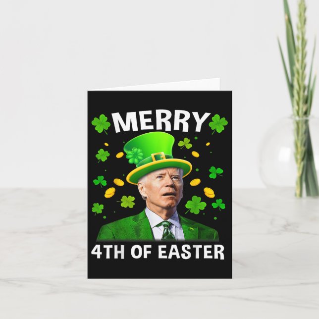 Funny Joe Biden St Patricks Day Merry 4th Of Easte Card (Front)