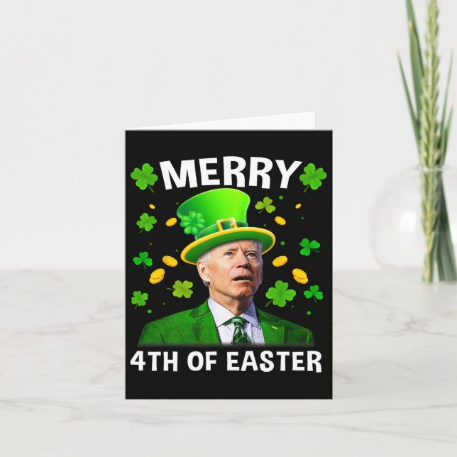 Funny Joe Biden St Patricks Day Merry 4th Of Easte Card (Front)