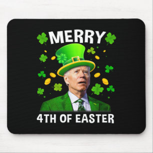Funny Joe Biden St Patricks Day Merry 4th Of Easte Mouse Mat
