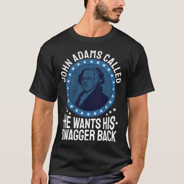 Funny John Adams US President History T-Shirt (Front)