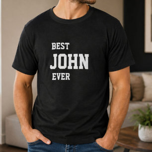 Funny John Personalised Best John Ever Birthday T-Shirt