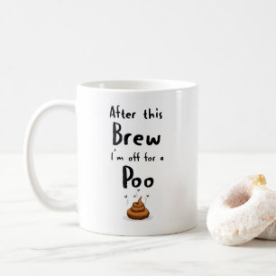 Funny Joke Coffee Mug for Bathroom Lovers 