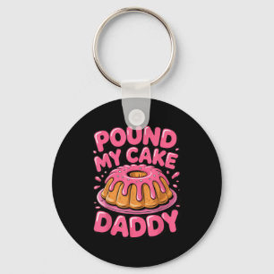 Funny Joke Embarring Gag Und My Cake Daddy  Key Ring