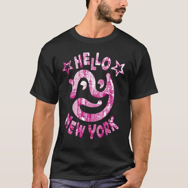 Funny Joke Hilarious Saying Quote  Hello New York  T-Shirt (Front)