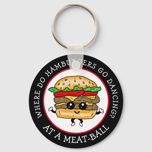 Funny Joke, Humour Funny Hamburger Pun Keychain (Front)