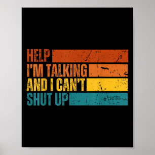 Funny Joke I Talk Too Much Christmas Ideas Help! I Poster