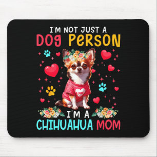 Funny Joke I'm A Chihuahua Mom Floral Dog Owner Fa Mouse Mat