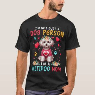 Funny Joke I'm A Maltipoo Mom Floral Dog Owner Fam T-Shirt