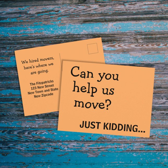 Funny Joke Plea for Help Moving Announcement  Postcard (Creator Uploaded)