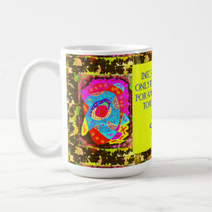 Funny Joke with art pattens message Coffee Mug