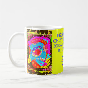 Funny Joke with art pattens message Coffee Mug