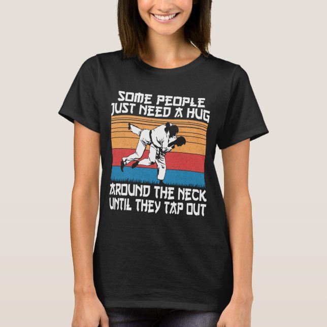 Funny Judo Jiu Jitsu Martial Arts Humor T-Shirt (Front)