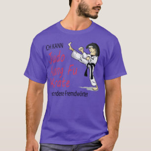 Funny Judo Kung Fu d Martial Arts Gift 4 T-Shirt