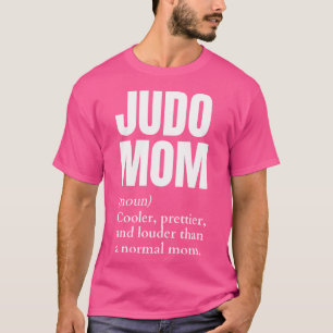 Funny Judo Mum Noun Funny Judo Mum Definition Judo T-Shirt