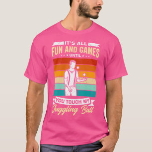Funny Juggling Balls Design For Jugglers T-Shirt